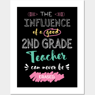 2nd Grade Teacher Appreciation Gifts - The influence can never be erased Posters and Art